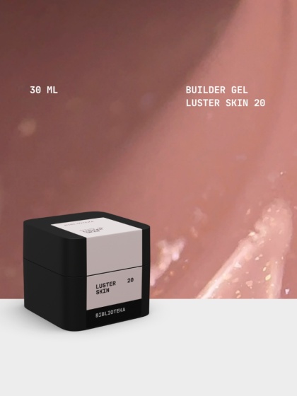 BIBLIOTEKA Builder gel 20 Skin Luster - naturalny beżowy żel budujący z delikatnymi drobinkami, 30 ml