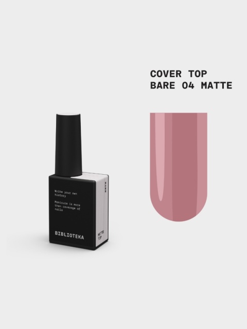 BIBLIOTEKA Matte Cover Top BARE 04 - matowy mlecznoróżowy top hybrydowy bez warstwy dyspersyjnej, 10 ml
